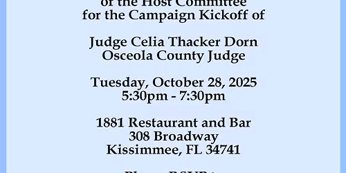 Campaign Kickoff to Keep Judge Celia Thacker Dorn Osceola County Judge