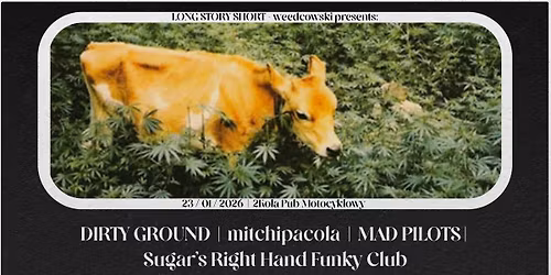 Long story short: DIRTY GROUND | mitchipacola | MAD PILOTS | Sugar's RHFC \/ 23.01.2026, 2Ko\u0142a