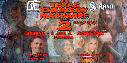 The Texas Chainsaw Massacre 2 - 40th Anniversary Event with Bill Moseley and Caroline Williams