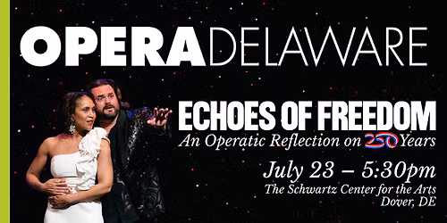 Echoes of Freedom: An Operatic Reflection on 250 Years