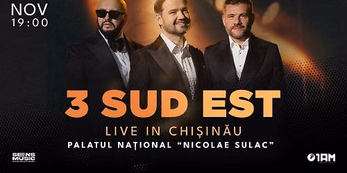 3 Sud Est Live in Chi\u0219in\u0103u