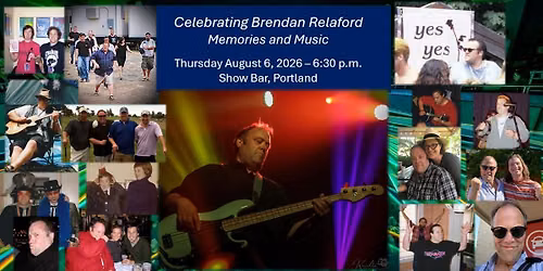 Celebrating Brendan Relaford -- An Evening of Memories and Music