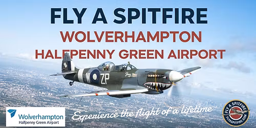 Fly a Spitfire from Wolverhampton Halfpenny Green Airport  29th June and 8th August 2026.