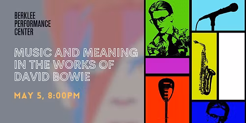 Music and Meaning in the Works of David Bowie