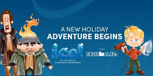 ice! featuring \u201cHome Alone\u201d