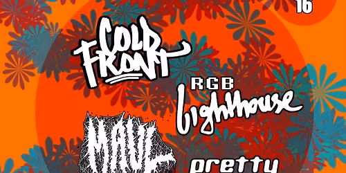 Cold Front Tour Kickoff (RGB Lighthouse, MAUL, Pretty Harry)