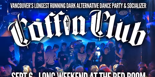COFFIN CLUB \ud83d\udc80 Long Weekend Goth Party @ The Red Room!