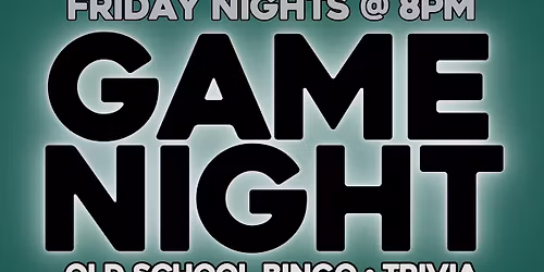 GAME NIGHT @ Great River Brewery (Davenport, IA) \/ Friday Nights @ 8pm
