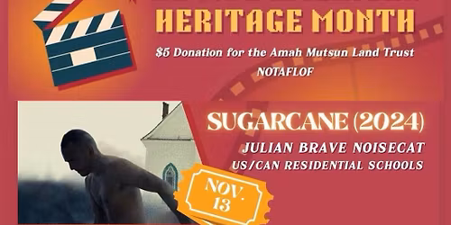 film screening in recognition of native american heritage month: Sugarcane