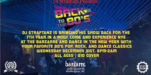 BACK TO THE 80's - New Year's Eve Pop, Rock & Dance Party