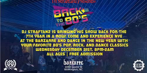 BACK TO THE 80's - New Year's Eve Pop, Rock & Dance Party