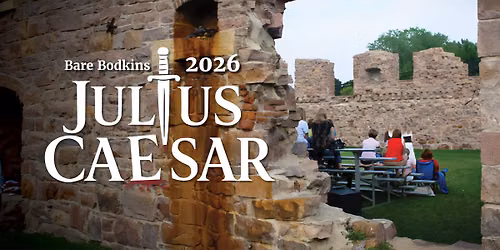Bare Bodkins Presents Julius Caesar at the Queen Bee Mill Ruins