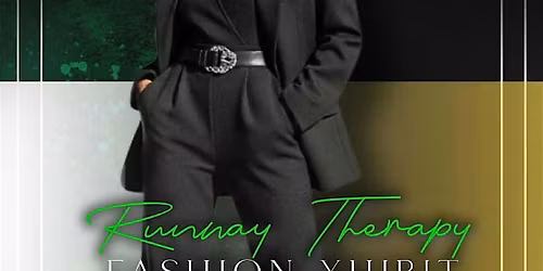 Runway ThErApY -  Fashion Xhibit