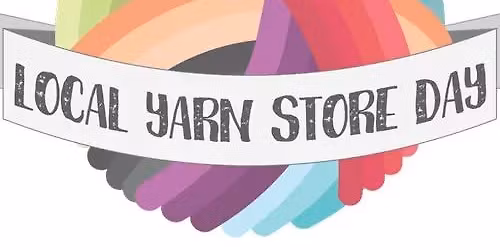 LYS Day - Local Yarn Store Day