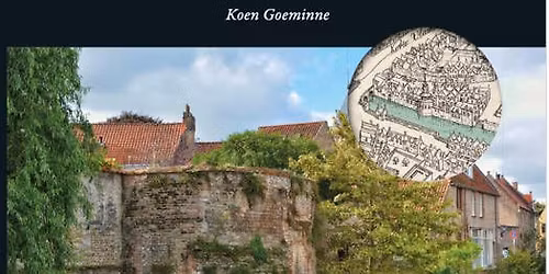 Koen Goeminne stelt voor: "De kaart van 1562 uitvergroot: Brugge door de ogen van Marcus Gerards"