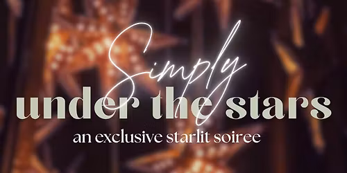 Simply under the Stars 2025 Ticket required and available at Simply Fair