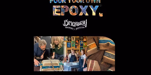 Pour Your Own Epoxy\u2122 (November 19th at Brickway Brewery & Distillery, Omaha, NE)