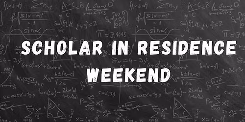 Scholar in Residence Weekend: Edward Halperin