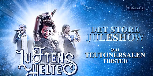 Luftens Helte \u2013 Det Store Juleshow 2025 \/\/ Spillestedet Thy