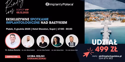 Rendez Vous Sopot VIP - ekskluzywne spotkanie implantologiczne nad Ba\u0142tykiem