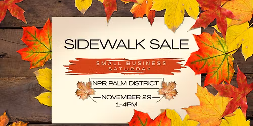 Small Business Saturday - NPR Palm District - Sidewalk Sale