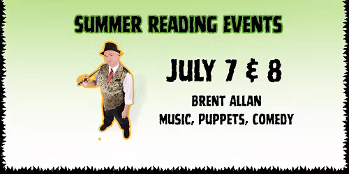 Summer Reading Performer - Brent Allan