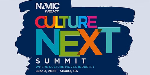 NAMIC Next: Culture Next Summit