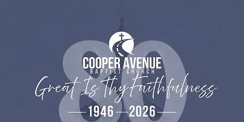 Cooper Avenue Baptist Church 80th Anniversary Celebration