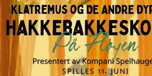 Kompani Spelhaugen \u2013 Hakkebakkeskogen
