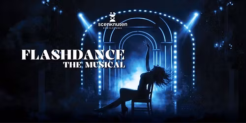 Flashdance - The Musical