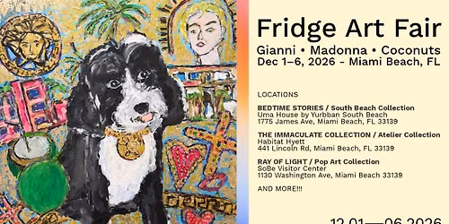 Fridge Art Fair - Gianni \u2022 Madonna \u2022 Coconuts - December 1\u20136, 2026 - Miami Beach, FL
