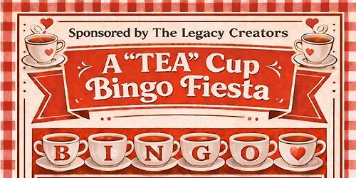 A "Tea" Cup Bingo Fiesta