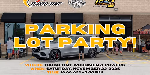 Turbo Tint's Parking Lot Party 