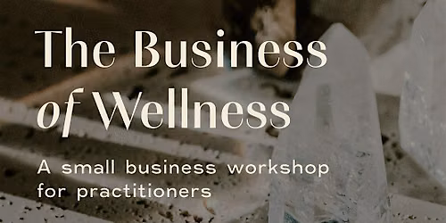 The Business of Wellness
