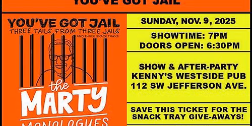 Marty Monologues - You've Got Jail. - Songs, Stories and Snack Mixes!