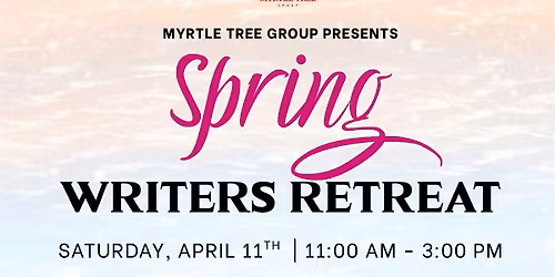 A Spring Writers Retreat