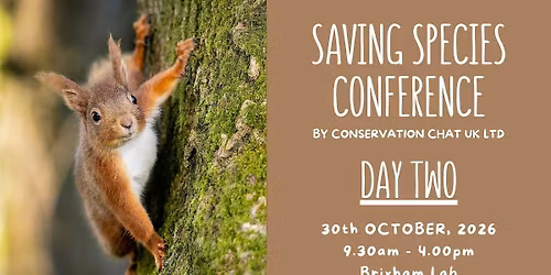 Saving Species Conference  Day Two 2026