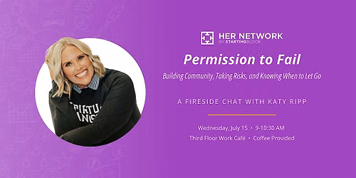 StartingBlock's Her Network fireside chat with Katy Ripp