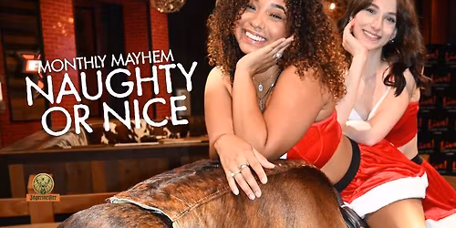 Naughty & Nice Monthly Mayhem