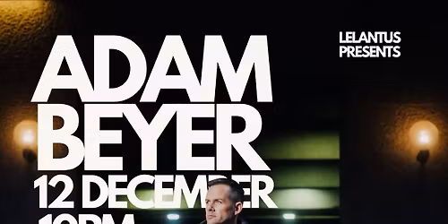 LELANTUS pres. Adam Beyer