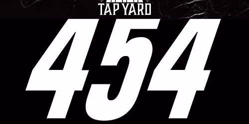454 LIVE @ Tap Yard