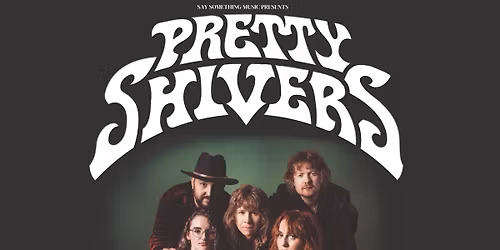 Pretty Shivers + Kasperia