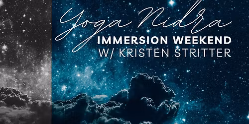 Yoga Nidra Immersion Weekend w\/ Kristen Stritter