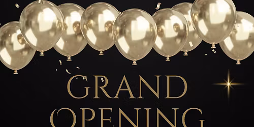 Grand Opening