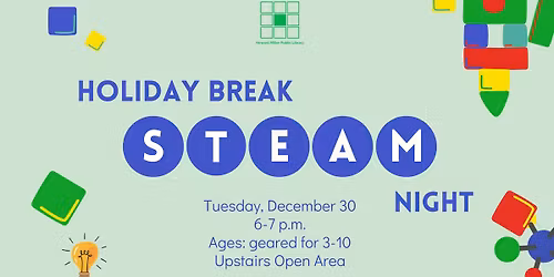 Holiday Break STEAM Night
