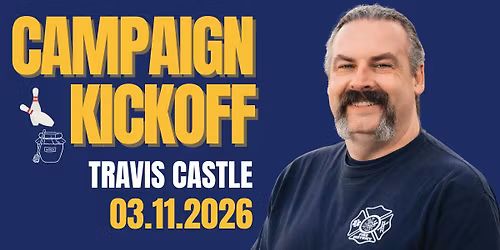 Castle for Supervisor Campaign Kickoff: Rolling Toward Victory