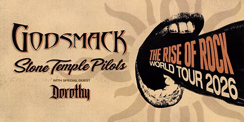 Godsmack The Rise of Rock World Tour with STP and Dorothy!