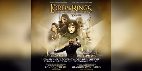 The Lord of the Rings: The Fellowship of the Ring in Concert London Tickets