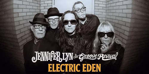 Jennifer Lyn & The Groove Revival: Electric Eden