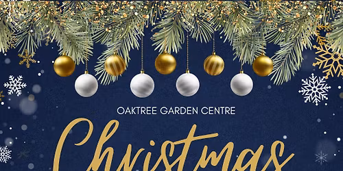 Christmas Fairs @ Oaktree Garden Centre